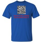 SCAN FOR LOSING OUR DEMOCRACY G500 5.3 oz. T-SHIRT - Image 9