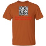 SCAN FOR LOSING OUR DEMOCRACY G500 5.3 oz. T-SHIRT - Image 11