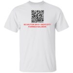 SCAN FOR WHY I BOYCOTT FARMED SALMON G500 5.3 oz. T-SHIRT - Image 3